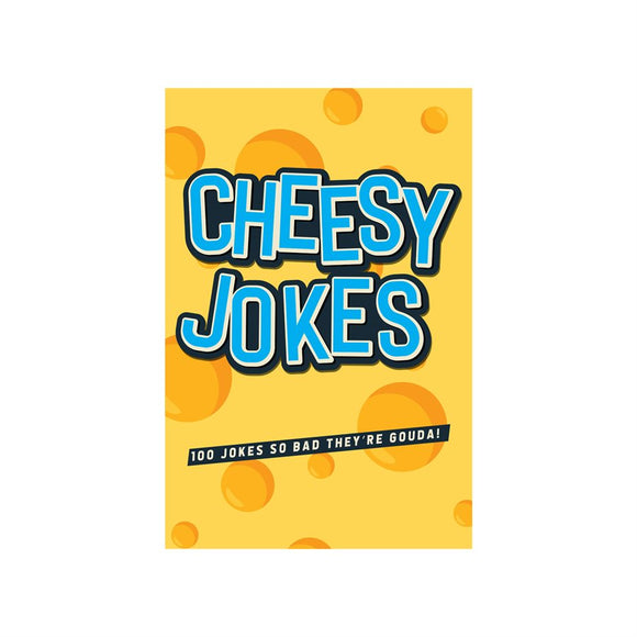 CHEESY JOKES